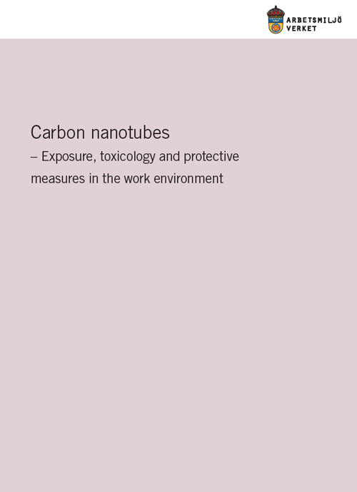 Carbon nanotubes - Exposure, toxicology and protective measures in the work environment